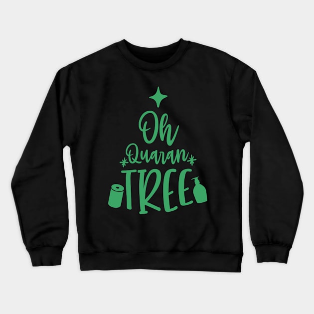 Oh QuaranTREE Funny Quarantine Christmas 2020 Crewneck Sweatshirt by GiftTrend